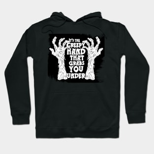 It's the creepy hand! Hoodie